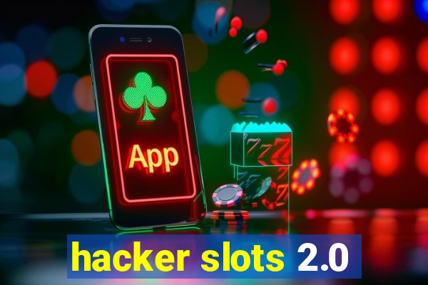 hacker slots 2.0